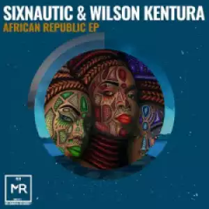 Sixnautic X Wilson Kentura - Dynamite & Dimension